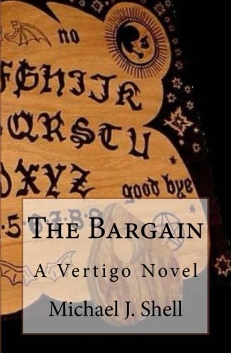 The Bargain A Vertigo Novel (volume 3) [Paperback]