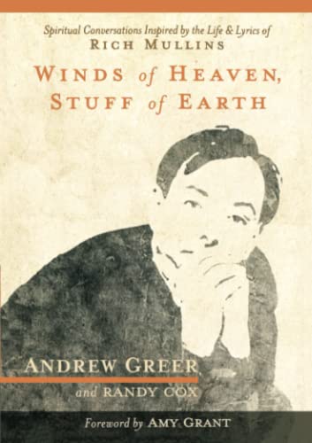 Winds of Heaven, Stuff of Earth Spiritual Conversations Inspired by the Life an [Paperback]