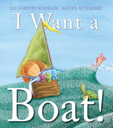 I Want a Boat [Hardcover]