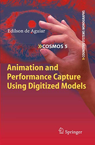 Animation and Performance Capture Using Digitized Models [Paperback]