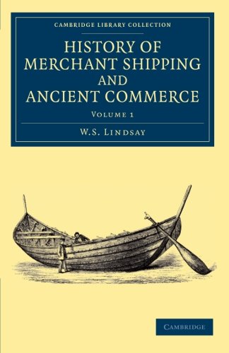 History of Merchant Shipping and Ancient Commerce [Paperback]