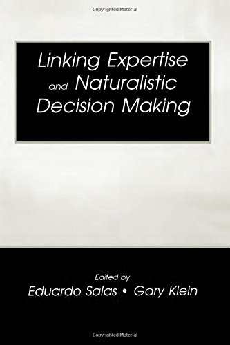 Linking Expertise and Naturalistic Decision Making [Hardcover]