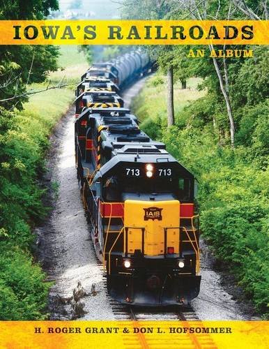Iowa's Railroads An Album [Paperback]