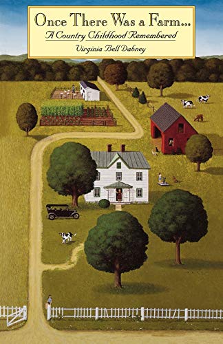 Once There Was A Farm A Country Childhood Remembered (virginia Bookshelf) [Paperback]