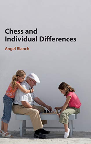 Chess and Individual Differences [Hardcover]