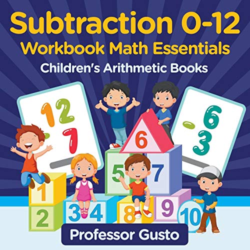 Subtraction 0-12 Workbook Math Essentials Children's Arithmetic Books [Paperback]