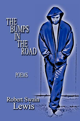 The Bumps In The Road Poems [Paperback]