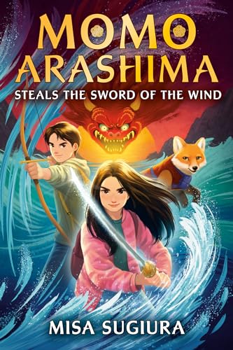 Momo Arashima Steals the Sword of the Wind [Hardcover]