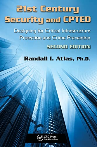 21st Century Security and CPTED Designing for Critical Infrastructure Protectio [Hardcover]