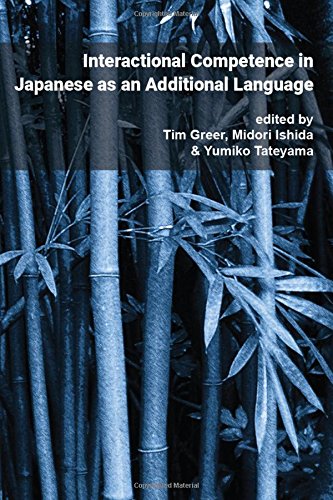 Interactional Competence In Japanese As An Additional Language Pragmatics & Int [Paperback]