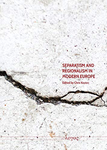 Separatism and Regionalism in Modern Europe [Paperback]