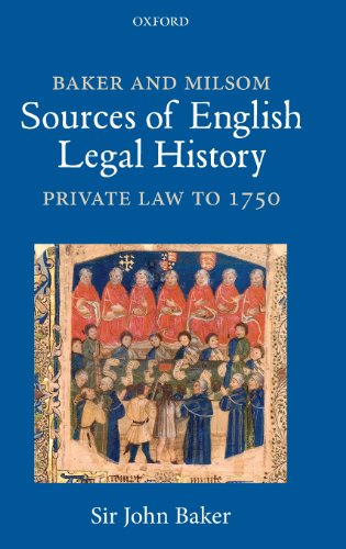 Baker and Milsom's Sources of English Legal History Private Law to 1750 [Hardcover]