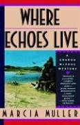 Where Echoes Lives [Hardcover]
