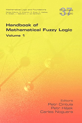 Handbook Of Mathematical Fuzzy Logic. Volume 1 (studies In Logic) [Paperback]