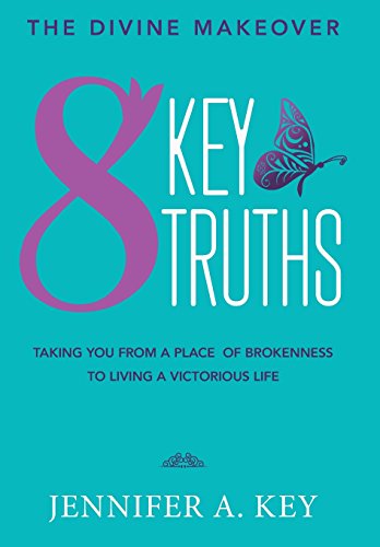 The Divine Makeover Eight Key Truths [Hardcover]