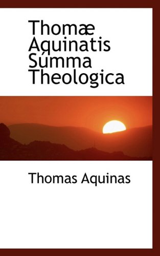 Thom Aquinatis Smma Theologic [Paperback]