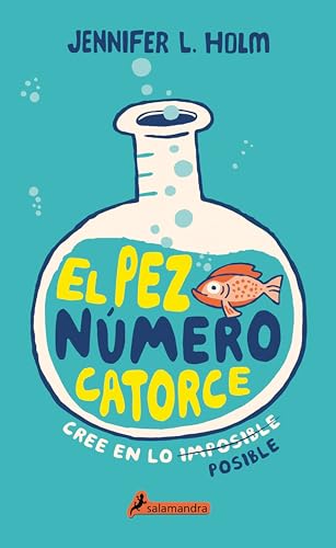 El pez nmero catorce / The Fourteenth Goldfish [Paperback]