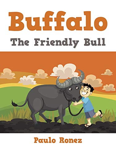 Buffalo The Friendly Bull [Paperback]