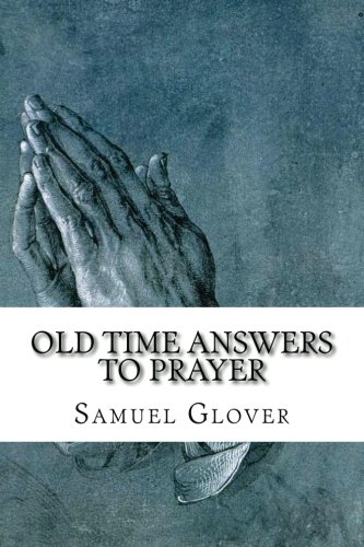 Old Time Answers To Prayer Facts That Are Stranger Than Fiction [Paperback]