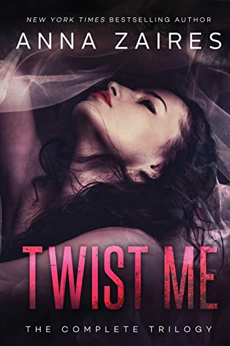 Twist Me The Complete Trilogy [Paperback]