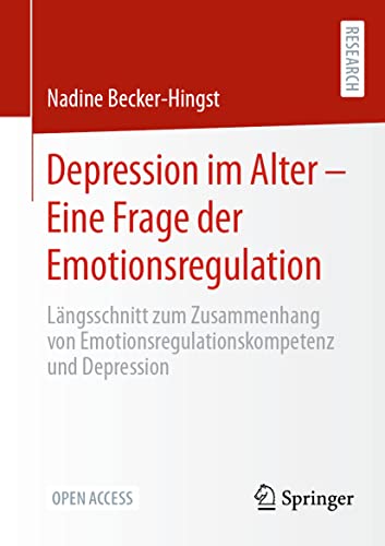 Depression im Alter  Eine Frage der Emotionsregulation Lngsschnitt zum Zusamm [Paperback]