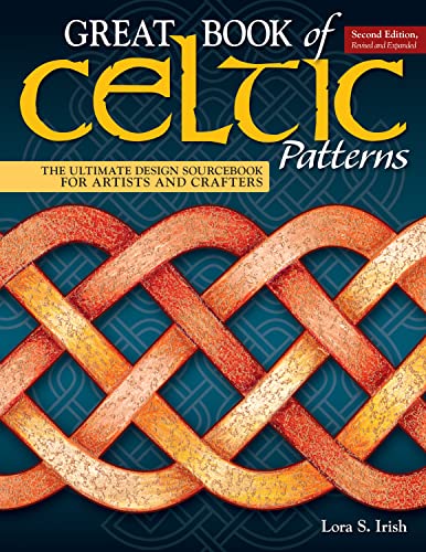Great Book of Celtic Patterns, Second Edition, Revised and Expanded The Ultimat [Paperback]