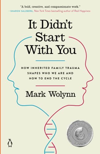 It Didn't Start with You How Inherited Family Trauma Shapes Who We Are and How  [Paperback]