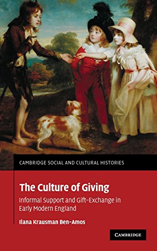The Culture of Giving Informal Support and Gift-Exchange in Early Modern Englan [Hardcover]