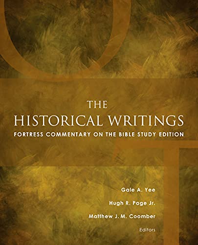 The Historical Writings Fortress Commentary On The Bible Study Edition (fortres [Paperback]