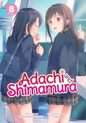 Adachi and Shimamura (Light Novel) Vol. 8 [Paperback]
