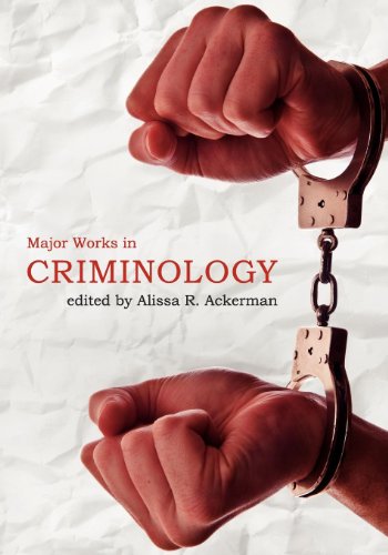 Major Works In Criminology [Paperback]