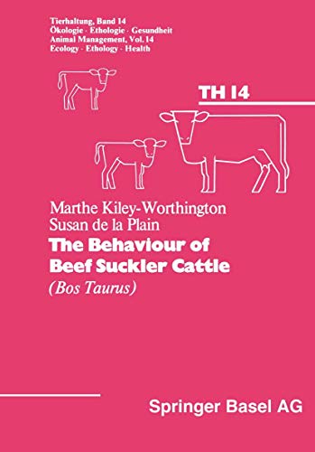 The Behaviour of Beef Suckler Cattle (Bos Taurus) [Paperback]