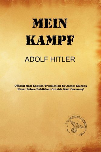 Mein Kampf (james Murphy Nazi Authorized Translation) [Paperback]