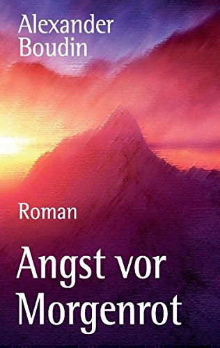 Angst Vor Morgenrot (german Edition) [Paperback]