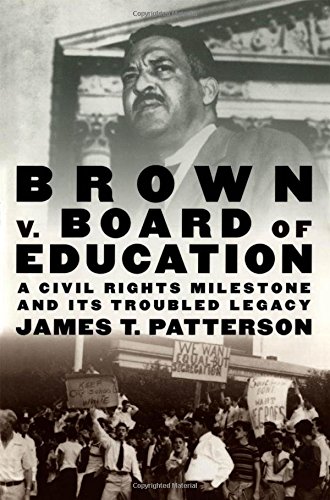 Brown v. Board of Education A Civil Rights Milestone and Its Troubled Legacy [Paperback]