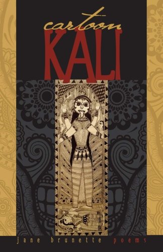 Cartoon Kali  Poems for Dangerous Times [Paperback]