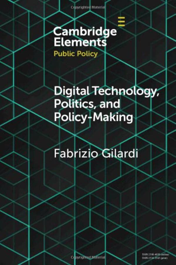 Digital Technology, Politics, and Policy-Making [Paperback]