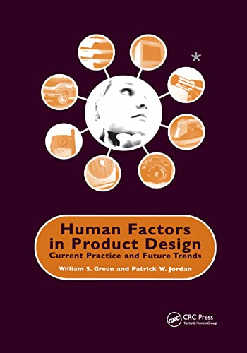 Human Factors in Product Design Current Practice and Future Trends [Paperback]