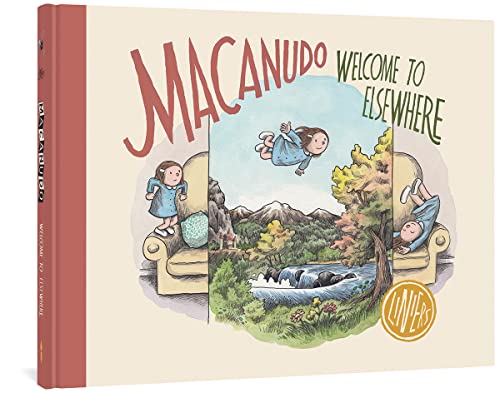 Macanudo Welcome to Elsewhere [Hardcover]