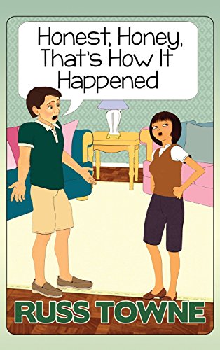 Honest, Honey, That's How It Happened  Humorous and Heartwarming Stories and In [Hardcover]