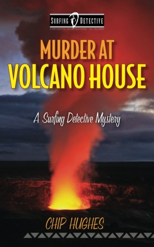Murder At Volcano House A Surfing Detective Mystery (surfing Detective Mystery  [Paperback]
