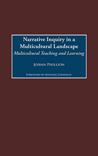 Narrative Inquiry in a Multicultural Landscape Multicultural Teaching and Learn [Hardcover]