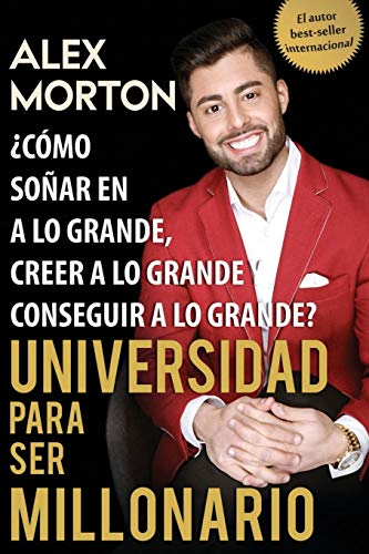 Sala De Dormitorios A Millonario Como Sonar Grande, Creer Grande Y Lograr Grand [Paperback]