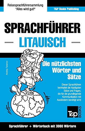 Sprachfhrer Deutsch-Litauisch Und Thematischer Wortschatz Mit 3000 Wrtern (ger [Paperback]