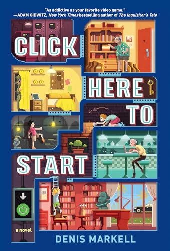 Click Here to Start (A Novel) [Paperback]