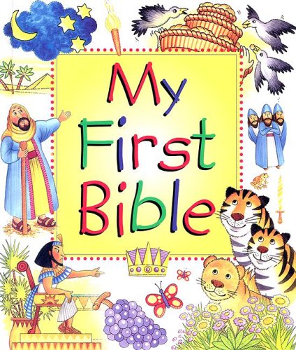 My First Bible [Hardcover]