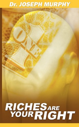 Riches Are Your Right [Paperback]