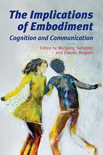 The Implications Of Embodiment Cognition And Communication [Paperback]