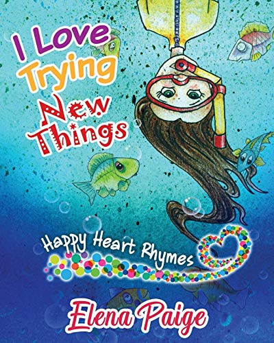 I Love Trying New Things [Paperback]