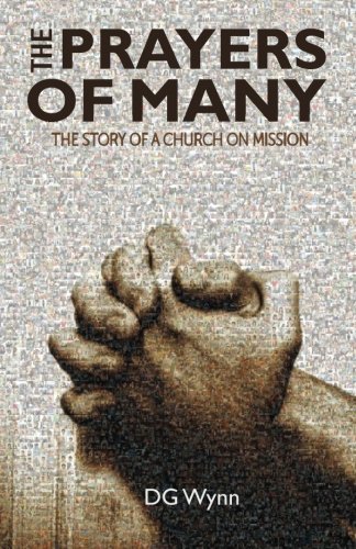 The Prayers Of Many The Story Of A Church On Mission [Paperback]